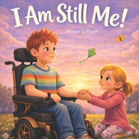 I Am Still Me! (The Strong Heart Siblings Series) B0GVDGPX3M Book Cover