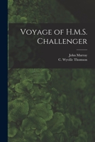 Voyage of H.M.S. Challenger 1017346631 Book Cover