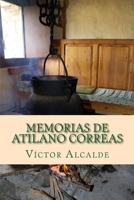 Memorias de Atilano Correas 154251939X Book Cover
