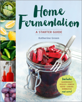 Home Fermentation: A Starter Guide 1942411219 Book Cover