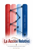 La Acción Relativa: Una Emancipación filosófica, para todos los cubanos. (Spanish Edition) B0D21VFMSS Book Cover