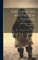 Early English and French Voyages: Chiefly From Hakluyt, 1534-1648 1022498665 Book Cover