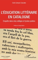 L'éducation littéraire en Catalogne: Enquête dans cinq collèges et lycées publics (L'Autre Espagne) (French Edition) 2343200718 Book Cover