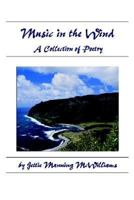 Music in the Wind 0975564684 Book Cover