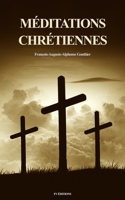 Méditations chrétiennes: suivi de "Instructions sur l'humilité" B08LNL5BR2 Book Cover