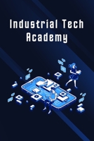 Industrial Tech Academy 4892381756 Book Cover