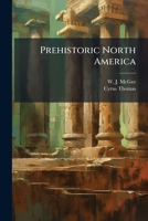 Prehistoric North America 1024761541 Book Cover