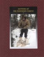 Hunters of the Northern Forest (American Indians)