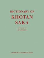 Dictionary of Khotan Saka 0521142504 Book Cover