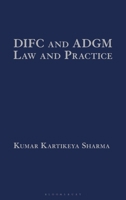 DIFC and ADGM Law and Practice 1526529890 Book Cover