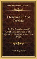Christian Life Theology (Classic Reprint) 0469243007 Book Cover