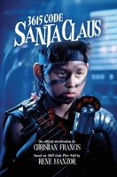 3615 Code Santa Claus: The Official Novelization 1918363358 Book Cover