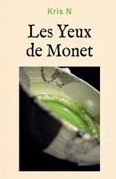Les Yeux de Monet (French Edition) B0BQQD77J3 Book Cover