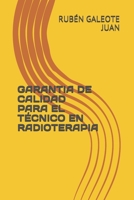 Garantia de Calidad Para El T?cnico En Radioterapia 1701872471 Book Cover