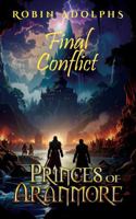 Princes of Aranmore: Final Conflict 0648428567 Book Cover