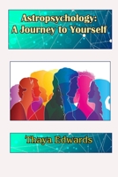 Astropsychology: A Journey to Yourself 0866906835 Book Cover