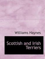 Scottish and Irish Terriers 1015929192 Book Cover