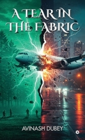 A Tear in the Fabric B0FLF1TWSF Book Cover