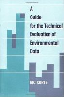 A Guide To The Technical Evaluation Of Environmental Data 1566767407 Book Cover