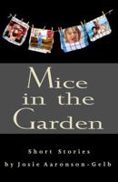 Mice in the Garden 1595710604 Book Cover