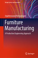 Furniture Manufacturing: A Production Engineering Approach null Book Cover