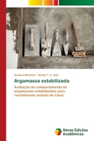 Argamassa estabilizada: Avaliação do comportamento de argamassas estabilizadas para revestimento (estudo de caso) 6202406569 Book Cover
