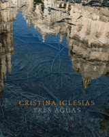 Cristina Iglesias: Tres Aguas 8416354758 Book Cover