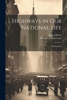 Highways in our National Life; a Symposium 102147360X Book Cover