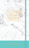 My Church Lettering Journal: A Keepsake 1944515380 Book Cover