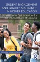 Student Engagement and Quality Assurance in Higher Education: International Collaborations for the Enhancement of Learning 0367132834 Book Cover
