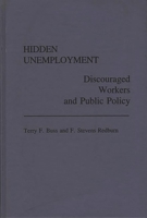 Hidden Unemployment: Discouraged Workers and Public Policy 0275926125 Book Cover