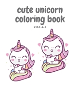 cute unicorn coloring book B08M2FXZNM Book Cover