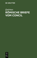 Römische Briefe vom Concil 3744671569 Book Cover