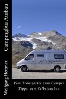 Campingbus Ausbau: Vom Transporter Zum Camper 1517019621 Book Cover