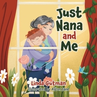 Just Nana and Me 1039148751 Book Cover
