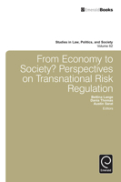 From Economy to Society? Perspectives on Transnational Risk Regulation (Studies in Law, Politics, and Society) 1781907382 Book Cover