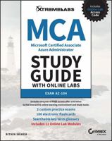 MCA Microsoft Certified Associate Azure Administrator Study Guide with Online Labs: Exam AZ-104 1394158475 Book Cover