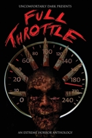 FULL THROTTLE: A Dark Dozen Anthology B0F1TV56SZ Book Cover