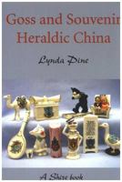 Goss and Souvenir Heraldic China 0747806233 Book Cover