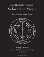 Das Buch der wahren schwarzen Magie: La véritable magie noire 3752838868 Book Cover