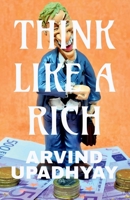 think like a rich 168586936X Book Cover