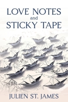 Love Notes and Sticky Tape B0F3DBWW7Q Book Cover