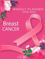Breast CANCER Treatment Weekly Planner: Planner and Journal of Encouragement, Humor, and Love for Women with Breast Cancer (Inspirational Books for Women, Breast Cancer Books, Motivational Books for W 167915074X Book Cover
