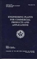 Engineering Plants for Commercial Products and Applications (Annals of the New York Academy of Sciences) 1573310468 Book Cover