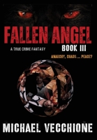 Fallen Angel III: Anarchy, Chaos....Peace? 1637776500 Book Cover