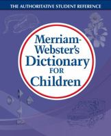Merriam Webster Children's Dictionary 0877797307 Book Cover