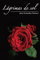 Lágrimas de sol (Spanish Edition) B087SCJ4RL Book Cover