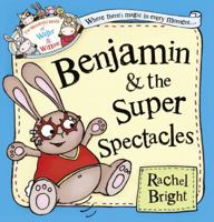 Benjamin and the Super Spectacles (The Wonderful World of Walter and Winnie) 0007445504 Book Cover