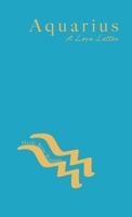 Aquarius: A Love Letter 1684818478 Book Cover