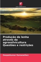 Produção de lenha através da agrossilvicultura Questões e restrições (Portuguese Edition) 6200677018 Book Cover